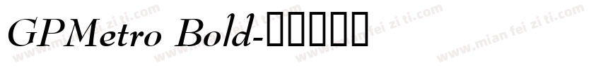 GPMetro Bold字体转换